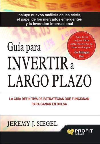 GUIA PARA INVERTIR A LARGO PLAZO | 9788416115082 | SIEGEL, JEREMY J. | Llibres Parcir | Llibreria Parcir | Llibreria online de Manresa | Comprar llibres en català i castellà online