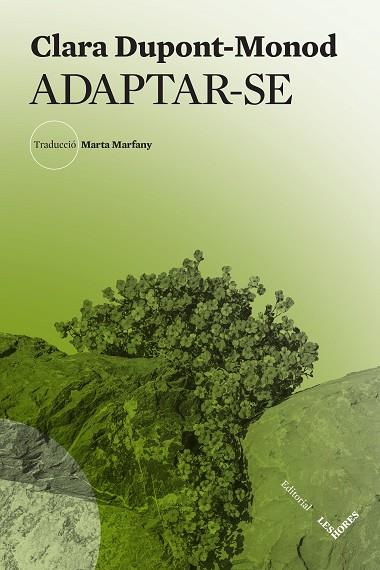 ADAPTAR-SE | 9788412801026 | DUPONT-MONOD, CLARA | Llibres Parcir | Llibreria Parcir | Llibreria online de Manresa | Comprar llibres en català i castellà online