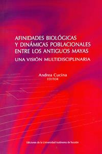 AFINIDADES BIOLÓGICAS Y DINÁMICAS POBLACIONALES ENTRE LOS ANTIGUOS MAYAS.. UNA VISIÓN MULTIDISCIPLINARIA | PODI116032 | CUCINA  ANDREA | Llibres Parcir | Llibreria Parcir | Llibreria online de Manresa | Comprar llibres en català i castellà online