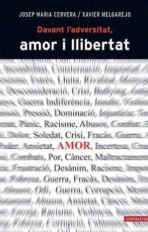 Davant l'adversitat, amor i llibertat | 9788498466843 | Cervera March, Josep Maria/Melgarejo Draper, Xavier | Llibres Parcir | Librería Parcir | Librería online de Manresa | Comprar libros en catalán y castellano online