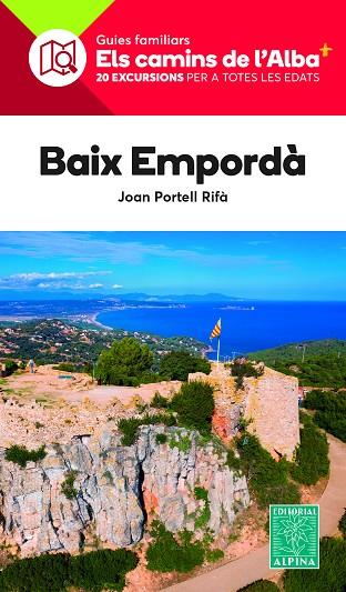 BAIX EMPORDA- CAMINS DE L'ALBA | 9788470111150 | PORTELL RIFÀ, JOAN | Llibres Parcir | Llibreria Parcir | Llibreria online de Manresa | Comprar llibres en català i castellà online