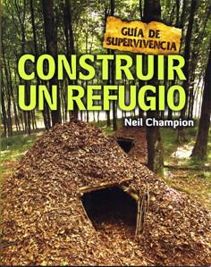 Construir un refugio | 9788415053255 | Champion, Neil | Llibres Parcir | Llibreria Parcir | Llibreria online de Manresa | Comprar llibres en català i castellà online