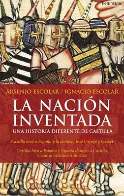 LA NACION INVENTADA una historia diferente de castilla | 9788499420479 | ARSENIO ESCOLAR IGNACIO ESCOLAR | Llibres Parcir | Llibreria Parcir | Llibreria online de Manresa | Comprar llibres en català i castellà online