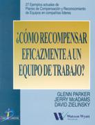 COMO RECOMPENSAR EFICAZMENTE A UN EQUIPO DE TRABAJO | 9788479785123 | PARKER | Llibres Parcir | Llibreria Parcir | Llibreria online de Manresa | Comprar llibres en català i castellà online