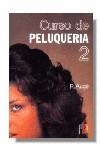 CURSO DE PELUQUERÍA TOMO 2 | 9788428313704 | R. AUGE | Llibres Parcir | Llibreria Parcir | Llibreria online de Manresa | Comprar llibres en català i castellà online