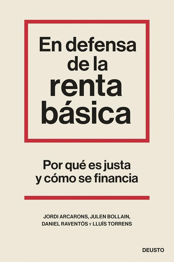 EN DEFENSA DE LA RENTA BÁSICA | 9788423435524 | ARCARONS BULLICH, JORDI / BOLLAIN URBIETA, JULEN / RAVENTÓS, DANIEL / TORRENS MÈLICH, LLUÍS | Llibres Parcir | Llibreria Parcir | Llibreria online de Manresa | Comprar llibres en català i castellà online