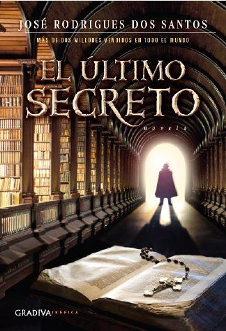 EL ÚLTIMO SECRETO | 9789899938045 | RODRIGUES DOS SANTOS, JOSÉ | Llibres Parcir | Llibreria Parcir | Llibreria online de Manresa | Comprar llibres en català i castellà online