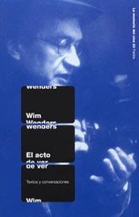 EL ACTO DE VER memoria cine paidos | 9788449317187 | WIM WENDERS | Llibres Parcir | Llibreria Parcir | Llibreria online de Manresa | Comprar llibres en català i castellà online