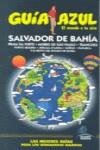 GUIA AZUL SALVADOR DE BAHIA | 9788480236928 | VV AA | Llibres Parcir | Llibreria Parcir | Llibreria online de Manresa | Comprar llibres en català i castellà online