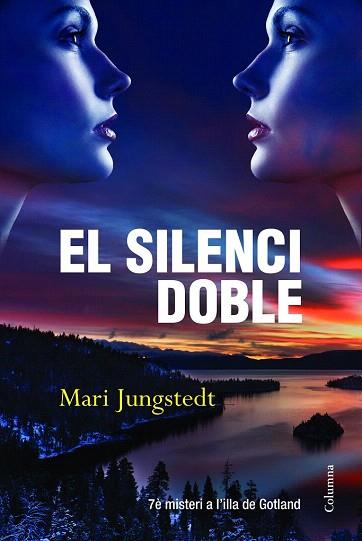 EL SILENCI DOBLE | 9788466416177 | MARI JUNGSTEDT | Llibres Parcir | Llibreria Parcir | Llibreria online de Manresa | Comprar llibres en català i castellà online