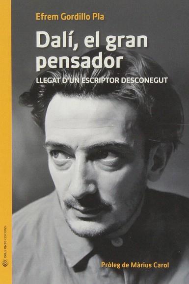 DALÍ, EL GRAN PENSADOR | 9788493940294 | GORDILLO PLA, EFREM | Llibres Parcir | Llibreria Parcir | Llibreria online de Manresa | Comprar llibres en català i castellà online