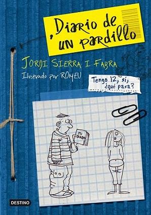 DIARIO DE UN PARDILLO | 9788408091462 | SIERRA FABRA J | Llibres Parcir | Llibreria Parcir | Llibreria online de Manresa | Comprar llibres en català i castellà online