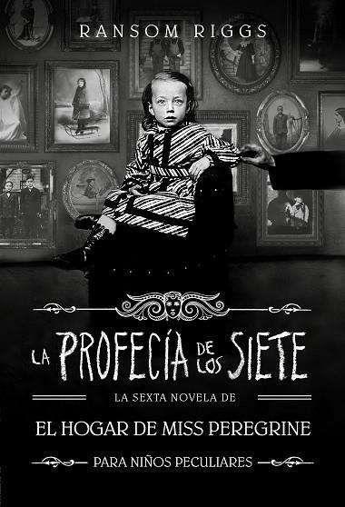 LA PROFECÍA DE LOS SIETE (EL HOGAR DE MISS PEREGRINE PARA NIÑOS PECULIARES 6) | 9788410190559 | RIGGS, RANSOM | Llibres Parcir | Llibreria Parcir | Llibreria online de Manresa | Comprar llibres en català i castellà online