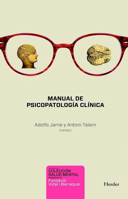 MANUAL DE PSICOPATOLOGÍA CLÍNICA | 9788425427589 | JARNE, ADOLFO/TALARN, ANTONI | Llibres Parcir | Librería Parcir | Librería online de Manresa | Comprar libros en catalán y castellano online