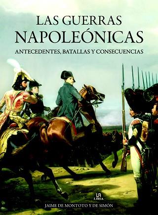 LAS GUERRAS NAPOLEÓNICAS | 9788466233385 | DE MONTOTO Y DE SIMÓN, JAIME | Llibres Parcir | Llibreria Parcir | Llibreria online de Manresa | Comprar llibres en català i castellà online