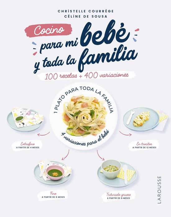 COCINO PARA MI BEBÉ Y TODA LA FAMILIA | 9788418100826 | COURRÈGE, CHRISTELLE/DE SOUSA, CÉLINA | Llibres Parcir | Llibreria Parcir | Llibreria online de Manresa | Comprar llibres en català i castellà online