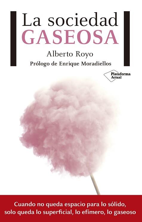 LA SOCIEDAD GASEOSA | 9788417002084 | ROYO ABENIA, ALBERTO | Llibres Parcir | Llibreria Parcir | Llibreria online de Manresa | Comprar llibres en català i castellà online