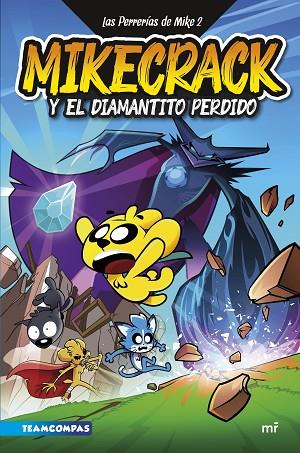 LAS PERRERÍAS DE MIKE 2. MIKECRACK Y EL DIAMANTITO PERDIDO | 9788427050303 | MIKECRACK | Llibres Parcir | Llibreria Parcir | Llibreria online de Manresa | Comprar llibres en català i castellà online