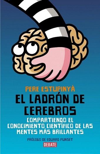 LADRON DE CEREBROS | 9788483068892 | ESTUPINYA PERE | Llibres Parcir | Llibreria Parcir | Llibreria online de Manresa | Comprar llibres en català i castellà online