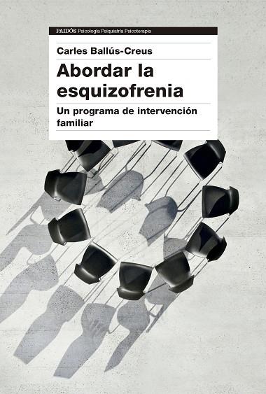 ABORDAR LA ESQUIZOFRENIA | 9788449342820 | BALLÚS CREUS, CARLES | Llibres Parcir | Llibreria Parcir | Llibreria online de Manresa | Comprar llibres en català i castellà online