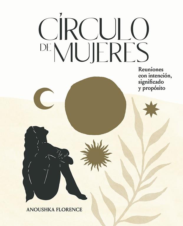 CÍRCULO DE MUJERES | 9788419043139 | FLORENCE, ANOUSHKA | Llibres Parcir | Llibreria Parcir | Llibreria online de Manresa | Comprar llibres en català i castellà online