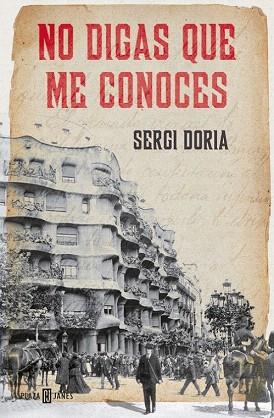 NO DIGAS QUE ME CONOCES | 9788401389573 | DORIA,SERGI | Llibres Parcir | Llibreria Parcir | Llibreria online de Manresa | Comprar llibres en català i castellà online