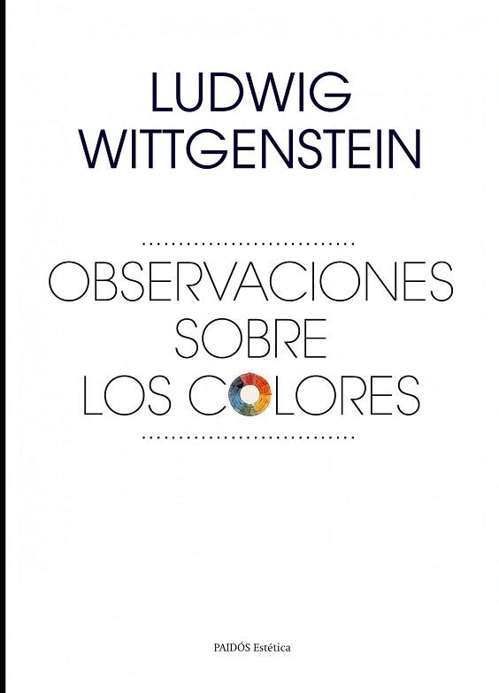 OBSERVACIONES SOBRE LOS COLORES | 9788449328589 | LUDWIG WITTGENSTEIN | Llibres Parcir | Llibreria Parcir | Llibreria online de Manresa | Comprar llibres en català i castellà online