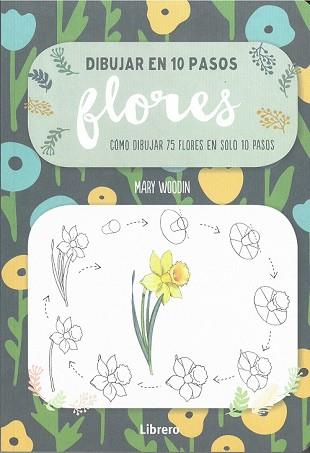 DIBUJAR EN 10 PASOS FLORES | 9789463591942 | AA.VV | Llibres Parcir | Llibreria Parcir | Llibreria online de Manresa | Comprar llibres en català i castellà online