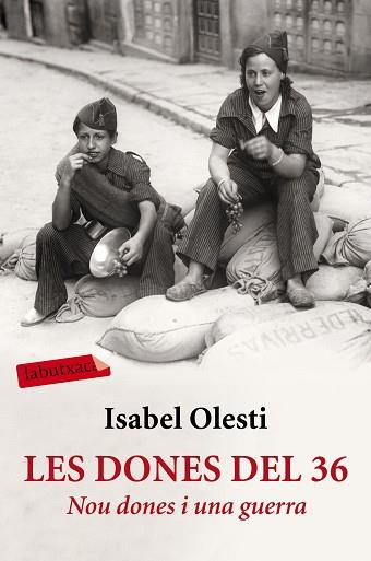 LES DONES DEL 36 | 9788416600267 | ISABEL OLESTI PRATS | Llibres Parcir | Llibreria Parcir | Llibreria online de Manresa | Comprar llibres en català i castellà online