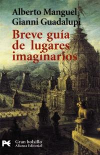 BREVE GUA DE LUGARES IMAGINARIOS | 9788420644301 | MNAGUEL-GUADALUPI | Llibres Parcir | Llibreria Parcir | Llibreria online de Manresa | Comprar llibres en català i castellà online