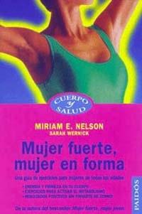 MUJER FUERTE MUJER EN FORMA | 9788449308345 | NELSON | Llibres Parcir | Llibreria Parcir | Llibreria online de Manresa | Comprar llibres en català i castellà online