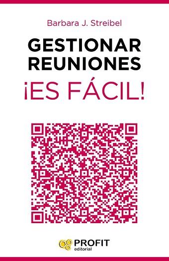 GESTIONAR REUNIONES ¡ES FÁCIL! | 9788416115129 | STREIBEL, BARBARA J. | Llibres Parcir | Llibreria Parcir | Llibreria online de Manresa | Comprar llibres en català i castellà online