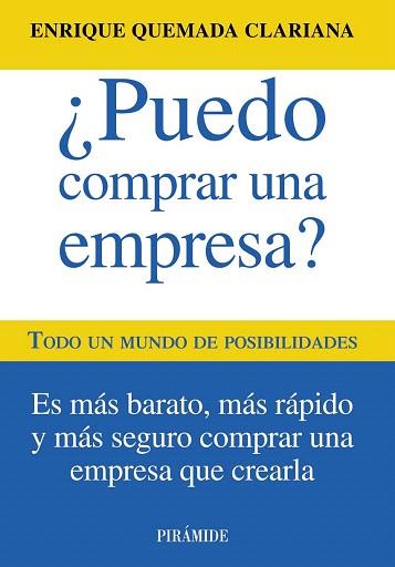 ¿PUEDO COMPRAR UNA EMPRESA? | 9788436828900 | QUEMADA CLARIANA, ENRIQUE | Llibres Parcir | Llibreria Parcir | Llibreria online de Manresa | Comprar llibres en català i castellà online