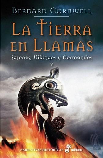 LA TIERRA EN LLAMAS col SAJONES VIKINGOS Y NORMANDOS V | 9788435062183 | BERNARD CORNWELL | Llibres Parcir | Librería Parcir | Librería online de Manresa | Comprar libros en catalán y castellano online