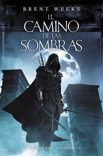 EL CAMINO DE LAS SOMBRAS col El angel de la noche 1 | 9788401337628 | BRENT WEEKS | Llibres Parcir | Llibreria Parcir | Llibreria online de Manresa | Comprar llibres en català i castellà online