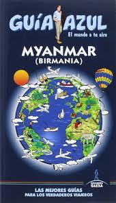 GUIA AZUL: MYANMAR (BIRMANIA) | 9788416408504 | CABRERA, DANIEL/MAZARRASA, LUIS | Llibres Parcir | Llibreria Parcir | Llibreria online de Manresa | Comprar llibres en català i castellà online