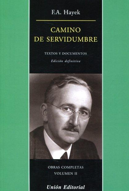 CAMINO DE SERVIDUMBRE (RÚSTICA) | 9788472097049 | F.A. HAYEK | Llibres Parcir | Llibreria Parcir | Llibreria online de Manresa | Comprar llibres en català i castellà online