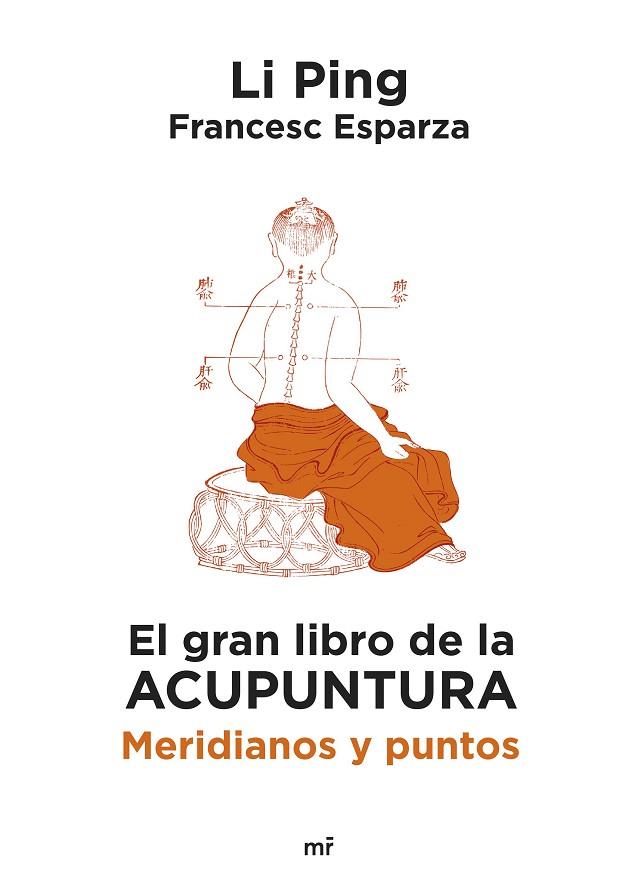 EL GRAN LIBRO DE LA ACUPUNTURA | 9788427053182 | PING, LI/ESPARZA, FRANCESC | Llibres Parcir | Llibreria Parcir | Llibreria online de Manresa | Comprar llibres en català i castellà online