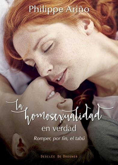 LA HOMOSEXUALIDAD EN VERDAD. ROMPER, POR FIN, EL TABÚ | 9788433028396 | ARIÑO, PHILIPPE | Llibres Parcir | Llibreria Parcir | Llibreria online de Manresa | Comprar llibres en català i castellà online