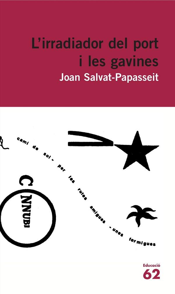 L'IRRADIADOR DEL PORT I LES GAVINES | 9788415954262 | JOAN SALVAT-PAPASSEIT | Llibres Parcir | Llibreria Parcir | Llibreria online de Manresa | Comprar llibres en català i castellà online