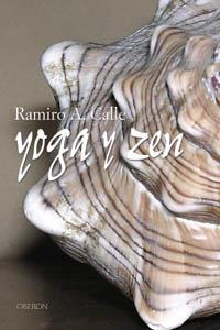 YOGA Y ZEN | 9788496052550 | CALLE | Llibres Parcir | Llibreria Parcir | Llibreria online de Manresa | Comprar llibres en català i castellà online