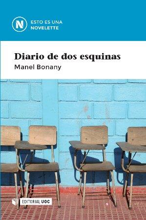 DIARIO DE DOS ESQUINAS | 9788490643495 | BONANY AYUSO, MANEL | Llibres Parcir | Llibreria Parcir | Llibreria online de Manresa | Comprar llibres en català i castellà online