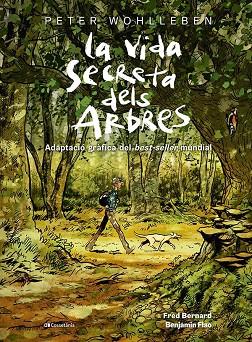 LA VIDA SECRETA DELS ARBRES | 9788413563855 | BERNARD, FRED/WOHLLEBEN, PETER | Llibres Parcir | Llibreria Parcir | Llibreria online de Manresa | Comprar llibres en català i castellà online