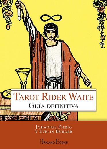 TAROT RIDER WAITE | 9788415292647 | FIEBIG, JOHANNES / BÜRGER, EVELIN | Llibres Parcir | Llibreria Parcir | Llibreria online de Manresa | Comprar llibres en català i castellà online