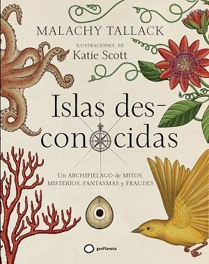 ISLAS DES-CONOCIDAS | 9788408172796 | TALLACK, MALACHY / SCOTT, KATIE | Llibres Parcir | Llibreria Parcir | Llibreria online de Manresa | Comprar llibres en català i castellà online