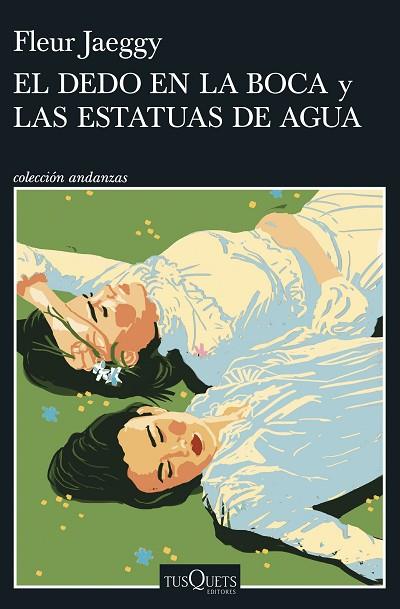 EL DEDO EN LA BOCA Y LAS ESTATUAS DE AGUA | 9788411075558 | JAEGGY, FLEUR | Llibres Parcir | Llibreria Parcir | Llibreria online de Manresa | Comprar llibres en català i castellà online