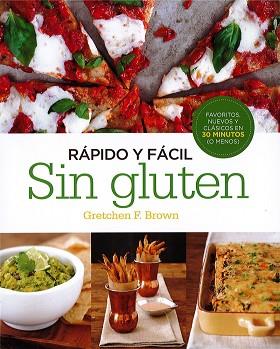 RAPIDO Y FACIL SIN GLUTEN | 9780857628053 | BROWN GRETCHEN F. | Llibres Parcir | Llibreria Parcir | Llibreria online de Manresa | Comprar llibres en català i castellà online