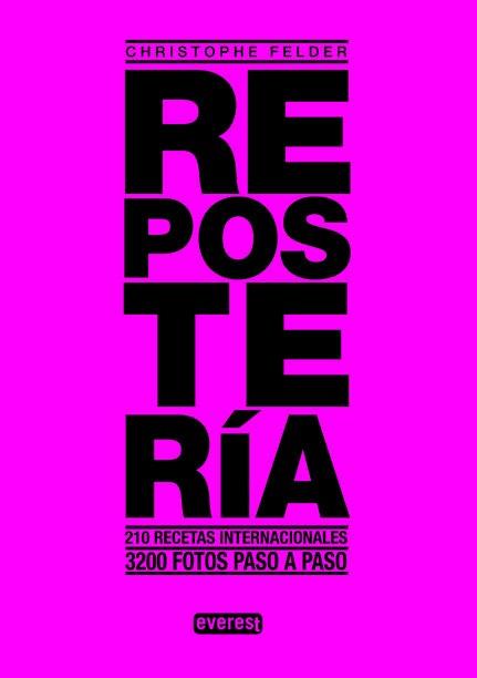 Repostería | 9788444121413 | Christophe Felder | Llibres Parcir | Llibreria Parcir | Llibreria online de Manresa | Comprar llibres en català i castellà online