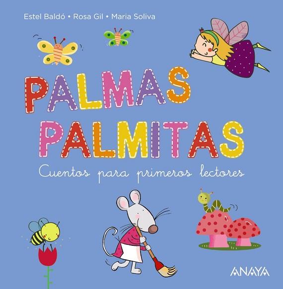 PALMAS, PALMITAS | 9788469888780 | BALDÓ, ESTEL/GIL, ROSA/SOLIVA, MARIA | Llibres Parcir | Llibreria Parcir | Llibreria online de Manresa | Comprar llibres en català i castellà online