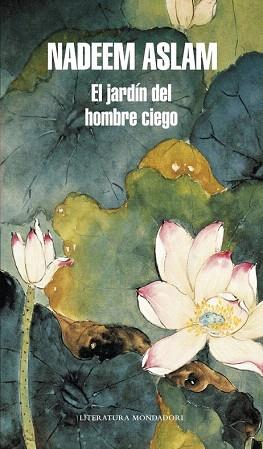 EL JARDÍN DE UN HOMBRE CIEGO | 9788439727095 | ASLAM,NADEEM | Llibres Parcir | Llibreria Parcir | Llibreria online de Manresa | Comprar llibres en català i castellà online